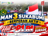 MAN 3 SUKABUMI BERPERAN AKTIF DALAM UPACARA HUT KE-81 RI TINGKAT KECAMATAN SURADE