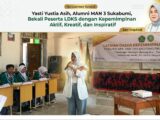 Yasti Yustia Asih, Alumni MAN 3 Sukabumi, Bekali Peserta LDKS dengan Kepemimpinan Aktif, Kreatif, dan Inspiratif